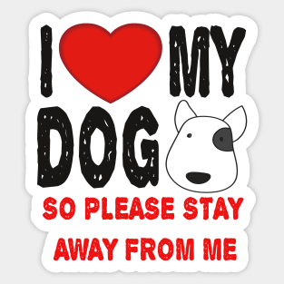 I LOVE MY DOG Sticker